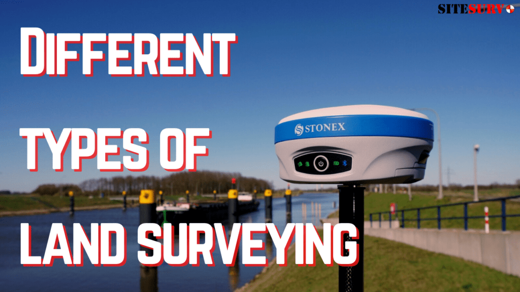 What are the different types of Surveying and what equipment do you need for it?