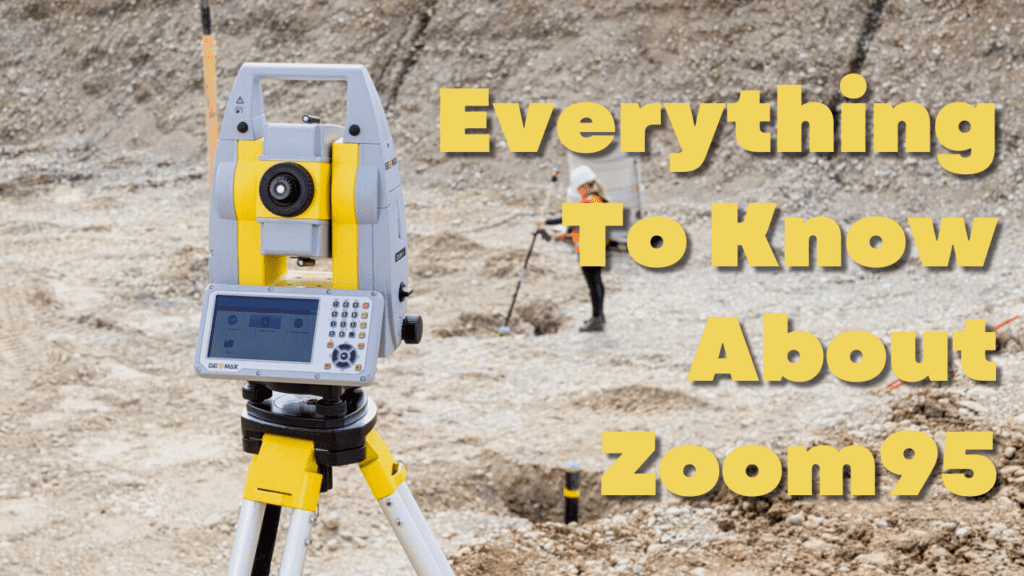 Everything You Need To Know About The GeoMax Zoom95 Robotic Total Station￼