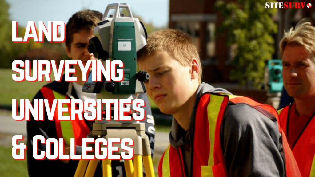 Colleges and Universities for Land Surveyors